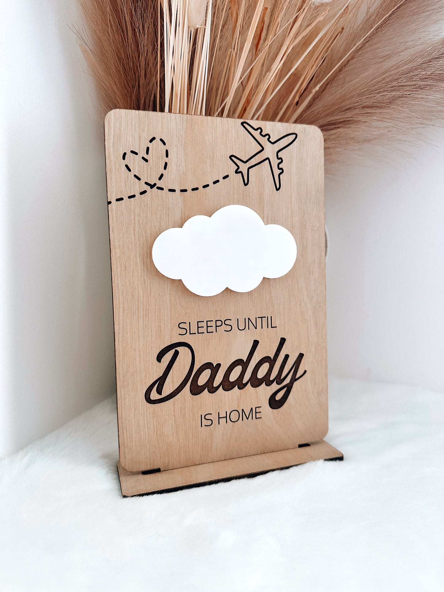 Sleeps until daddy is home plaque