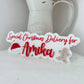 Special Christmas delivery plaque