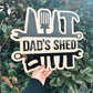 Shed sign