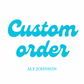 Custom order for Aly