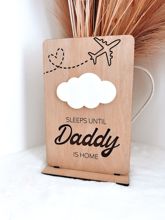 Sleeps until daddy is home plaque