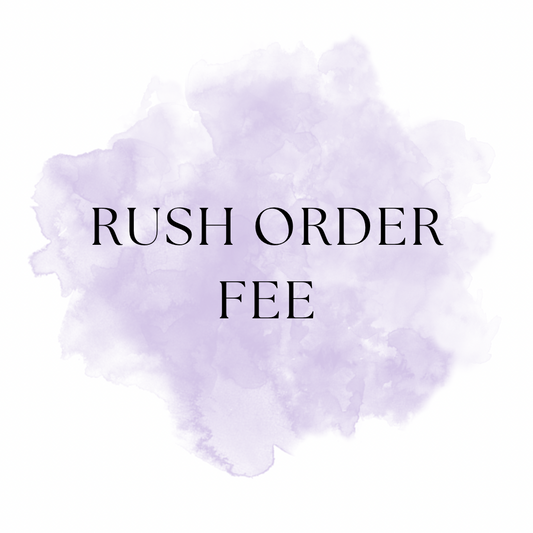 Rush order fee. DO NOT PURCHASE UNLESS DISCUSSED FIRST
