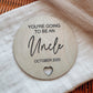You're going to be an uncle, pregnancy reveal plaque